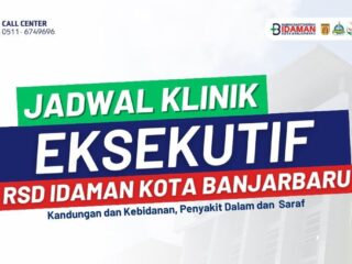 Catat! Berikut Jadwal Terbaru Klinik Eksekutif RSD Idaman Banjarbaru